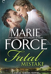 Fatal Mistake (Marie Force)