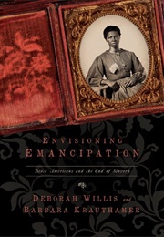 Envisioning Emancipation (Deborah Willis)