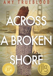 Across a Broken Shore (Amy Trueblood)
