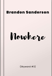 Nowhere (Skyward 3) (Brandon Sanderson)