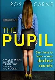 The Pupil (Ros Carne)