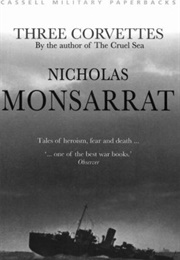 Three Corvettes (Nicholas Monsarrat)