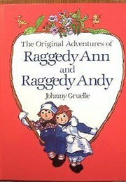 The Original Adventures of Raggedy Ann and Raggedy Andy (Johnny Gruelle)