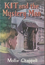 Kit and the Mystery Man (Mollie Chappell)