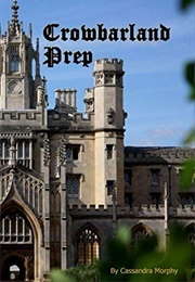 Crowbarland Prep (Cassandra Morphy)