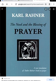 The Need and the Blessing of Prayer (Karl Rahner)