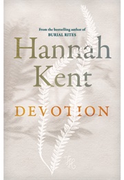 Devotion (Hannah Kent)
