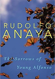 The Sorrows of Young Alfonso (Rudolfo Anaya)