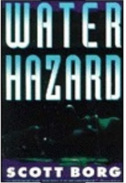 Water Hazard (Scott Borg)