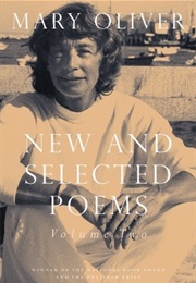 New and Selected Poems: Volume Two (Mary Oliver)