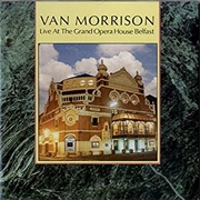 Live at the Grand Opera House Belfast (Van Morrison, 1984)