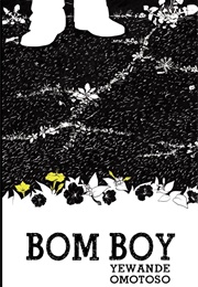 Bom Boy (Yewande Omotoso)