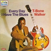 T. Bone Walker - Every Day I Have the Blues