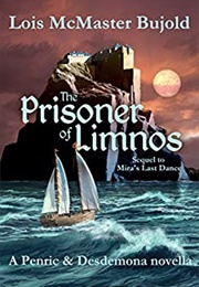 The Prisoner of Limnos (Lois McMaster Bujold)