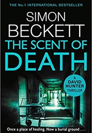 The Scent of Death (Simon Beckett)