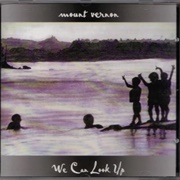 We Can Look Up (Mount Vernon, 1998)
