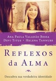 Reflexos Da Alma (Devi Titus & Helena Tannure)