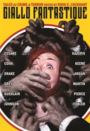 Giallo Fantastique (Ross E. Lockhart)