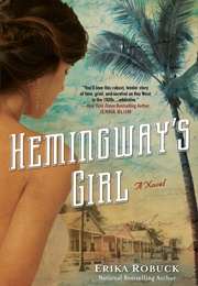 Hemingway's Girl (Erika Robuck)