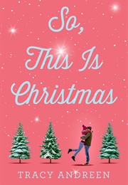 So, This Is Christmas (Tracy Andreen)