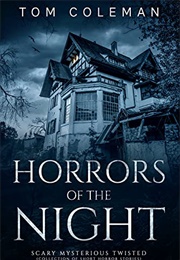 Horrors of the Night (Tom Coleman)