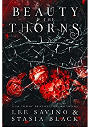 Beauty and the Thorns (Lee Savino, Stasia Black)