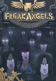 Freak Angels (Warren Ellis & Paul Duffield)