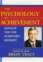 The Psychology of Achievement (Brian Tracy)