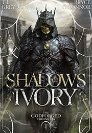 Shadows of Ivory (T.L. Greylock & Bryce O'Connor)