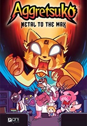 Aggretsuko: Metal to the Max (Volumes 1-3) (Sanrio, Daniel Barnes)