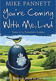 You're Coming With Me, Lad... (Mike Pannett)