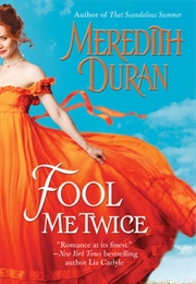 Fool Me Twice (Meredith Duran)