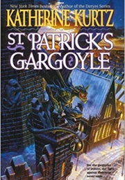 St Patrick&#39;s Gargoyle (Katherine Kurtz)