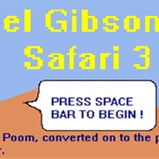 Mel Gibson's Safari 3
