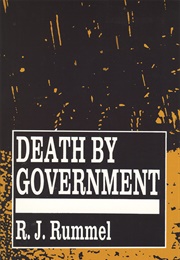 Death by Government (R.J. Rummel)