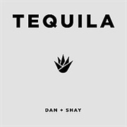 Tequila - Dan + Shay