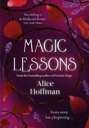 Magic Lessons (Alice Hoffman)
