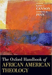 The Oxford Handbook of African American Theology (Katie G. Cannon)