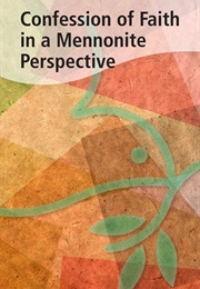 Confession of Faith in a Mennonite Perspective (Herald Press)