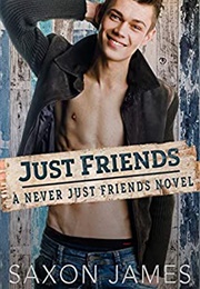 Just Friends (Saxon James)