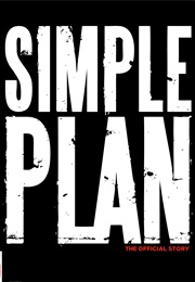 Simple Plan: The Official Story (Kathleen Lavoie)