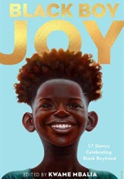 Black Boy Joy (Kwame Mbalia)