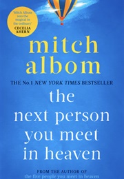 The Next Person You Meet in Heaven (Mitch Albom)