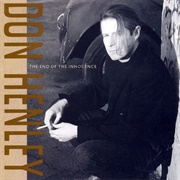 The End of the Innocence (Don Henley, 1989)