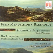 Symphony No. 3 in a Minor "Scottish" - Felix Mendelssohn