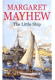 The Little Ship (Margaret Mayhew)