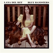 Lana Del Rey- Blue Bannisters