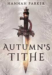 Autumn's Tithe (Hannah Parker)