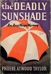 The Deadly Sunshade (Phoebe Atwood Taylor)