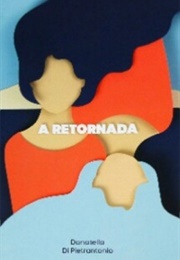A Retornada (Donatella Di Pietrantonio)